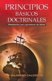Principios Basicos Doctrinales Wilfredo Calderon