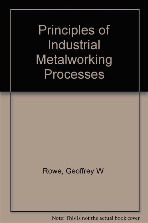 Principles Industrial Metalworking Processes