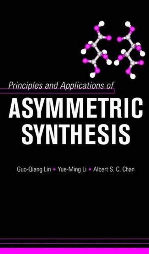 Principles of Asymmetric Synthesis