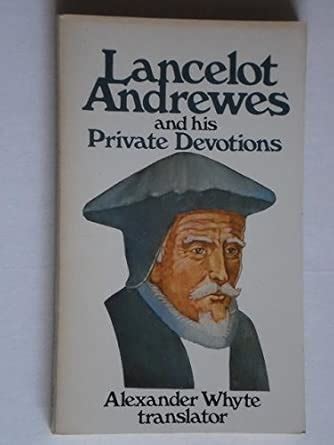 Private Devotions: Alexander Whyte