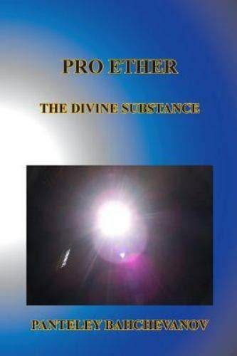 Pro Ether: The Divine Substance