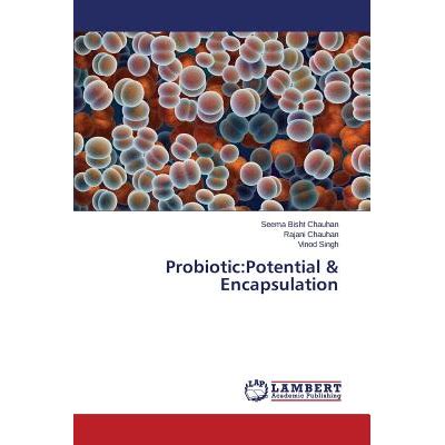 Probiotic: Potential & Encapsulation