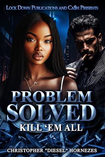 Problem Solved : Kill Em All