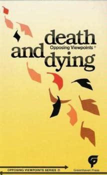 Problems of Death: Opposing Viewpoints
