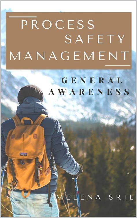 Process Safety Management (PSM): General Awareness