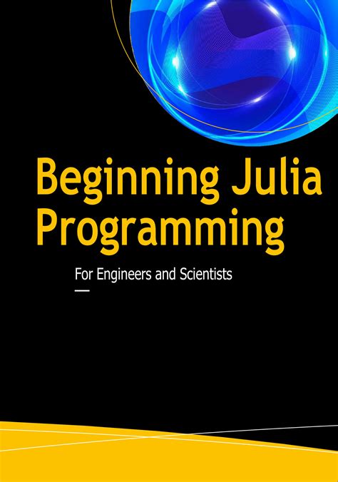 Programming With Julia: The Beginning
