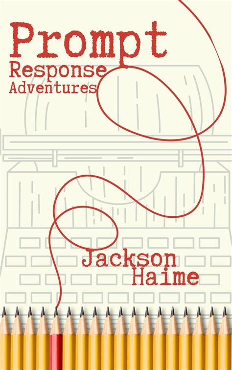 Prompt Response Adventures