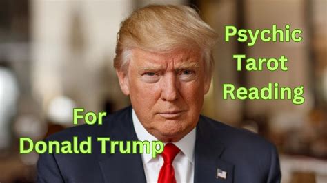 Psychic Readings For Donald Trump