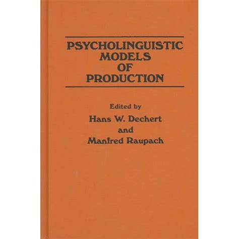Psycholinguistic Models of Production: