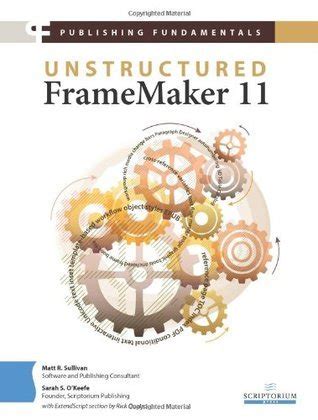 Publishing Fundamentals: Unstructured FrameMaker 11