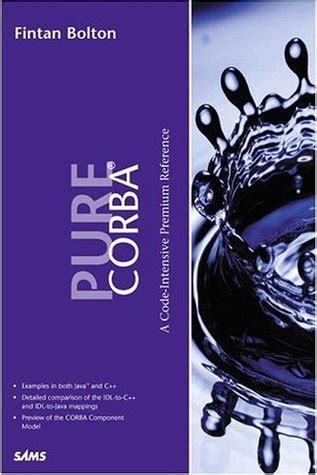 Pure Corba: A Code-Intensive Premium Reference