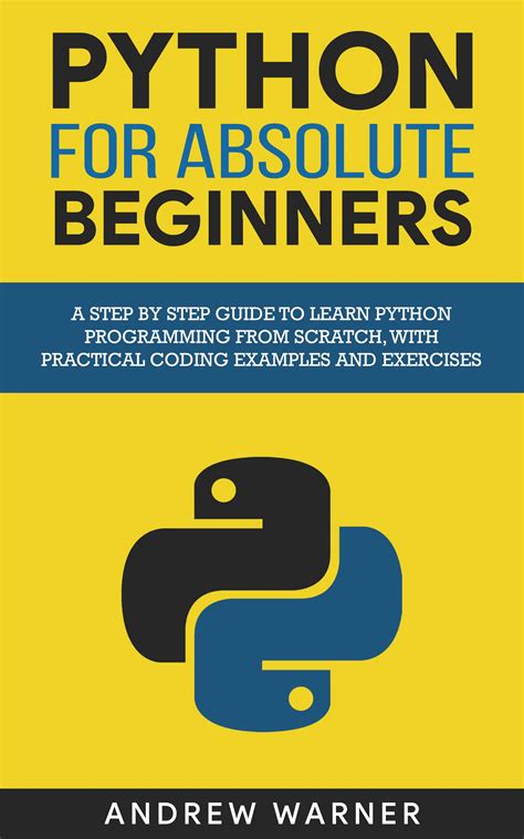 Python: Programming Basics for Absolute Beginners