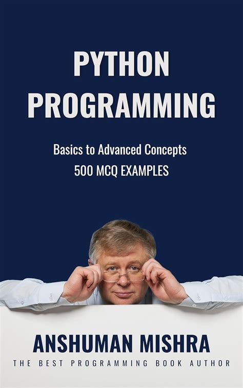 Python Programming: Basics to Advanced Concepts