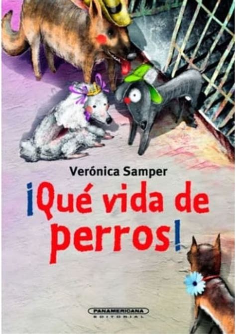 QUE VIDA DE PERROS
