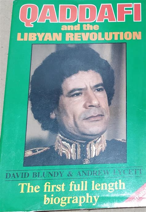 Qaddafi and the Libyan Revolution