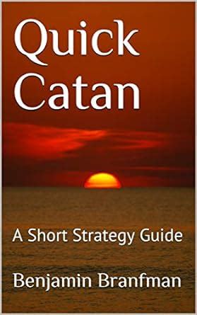 Quick Catan: A Short Strategy Guide