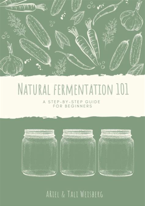 Quick-Start Guide to Home Fermentation