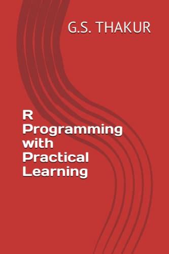 R Programming: A Practical Approach