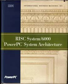 RISC System/6000 PowerPC System Architecture