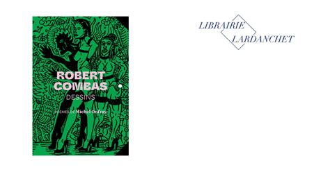 ROBERT COMBAS DESSINS