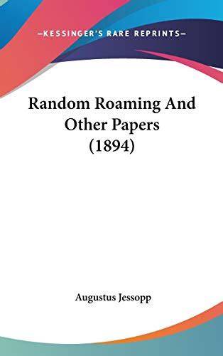 Random Roaming, and Other Papers