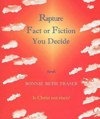 Rapture Fact or Fiction You Decide