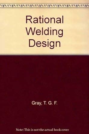 Rational Welding Design