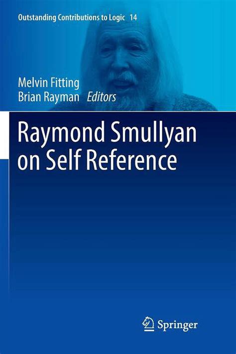 Raymond Smullyan on Self Reference