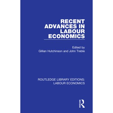 Recent Advances in Labour Economics