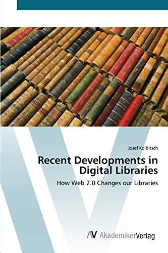 Recent Developments in Digital Libraries