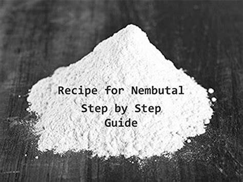 Recipe for Nembutal: Step By Step Guide