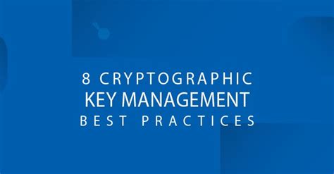 Recommendations for Cryptographic Key Management