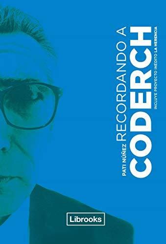 Recordando a Coderch (Testimonia) (Spanish Edition)