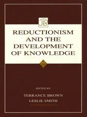 Reductionism and the Development of Knowledge