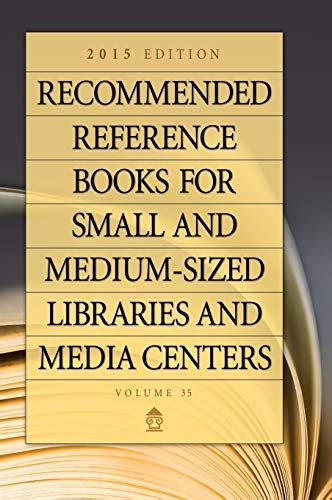 Reference Sources for Small and Medium-sized Libraries