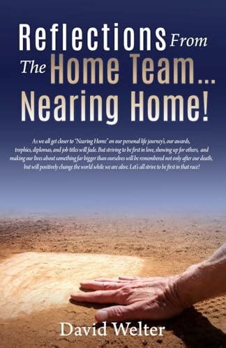 Reflections from the Home Team... Nearing Home!