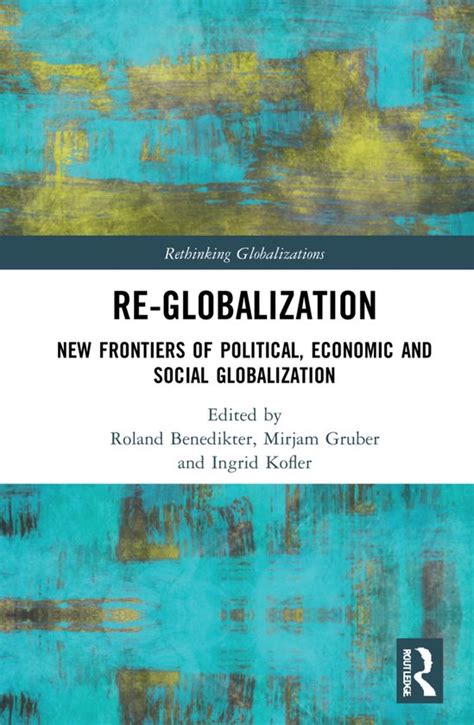Reglobalization (Rethinking Globalizations)