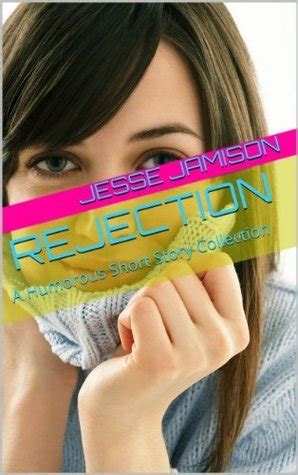 Rejection: A Humorous Short Story Collection