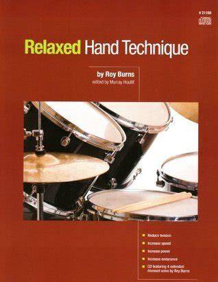 Relaxed Hand Technique By Roy Burns