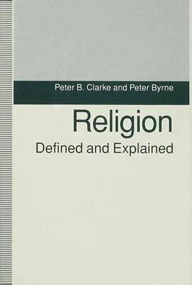 Religion Defined and Explained