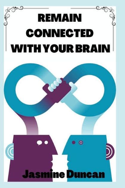Remain Conencted with your Brain