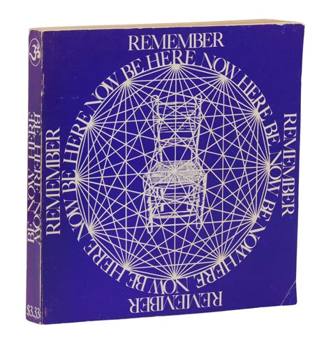 Remember Be Here Now