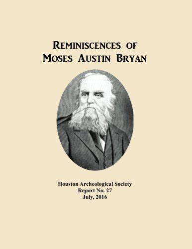 Reminiscences of Moses Austin Bryan (HAS Report)