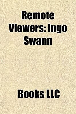 Remote Viewers: Ingo Swann