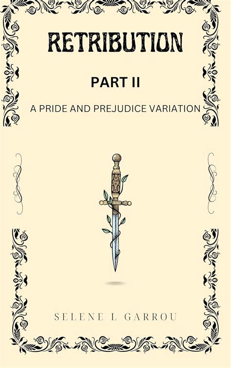 Retribution Part I: A Pride and Prejudice Variation