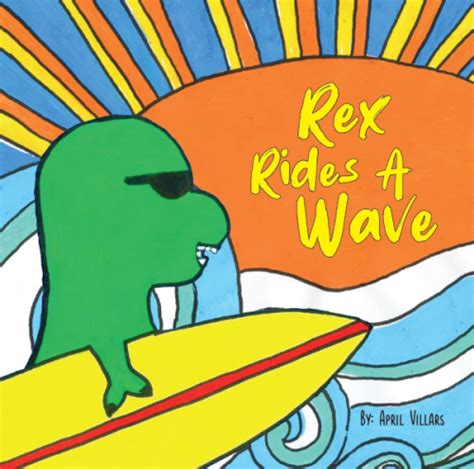 Rex Rides A Wave
