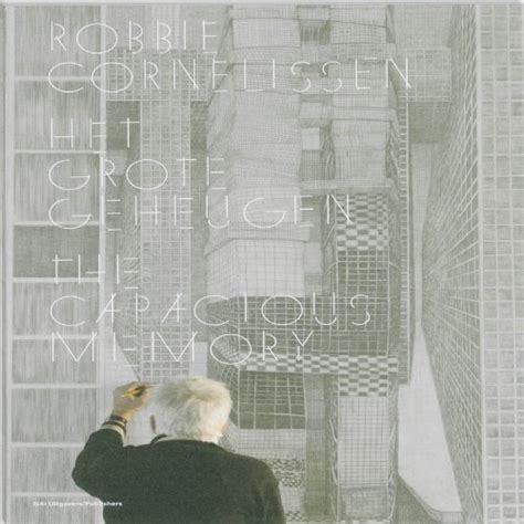 Robbie Cornelissen: The Capacious Memory