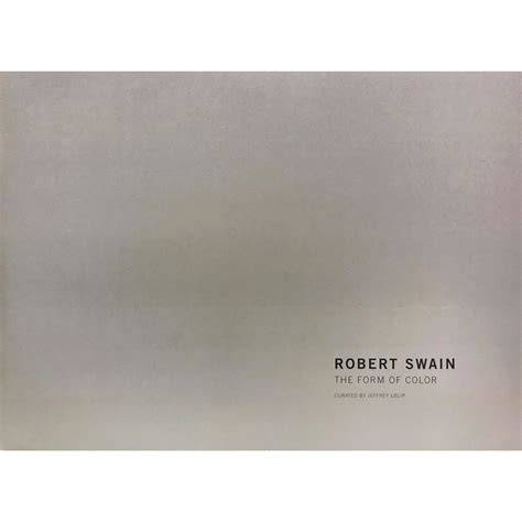 Robert Swain: The Form of Color