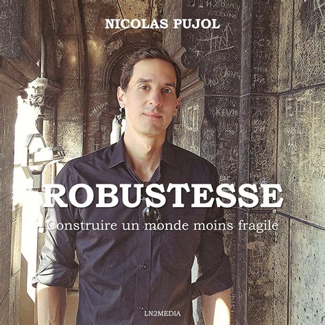 Robustness: Building a Less-Fragile World