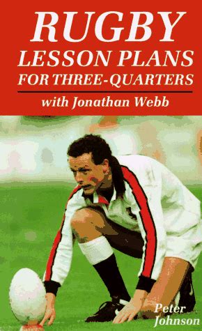 Rugby Lesson Plans for Three-Quarters: With Jonathan Webb